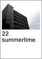 22 summertime