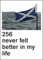 256 never felt better in my life