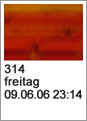 314 freitag 09.06.06 23:14