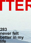 283 never felt better in my life